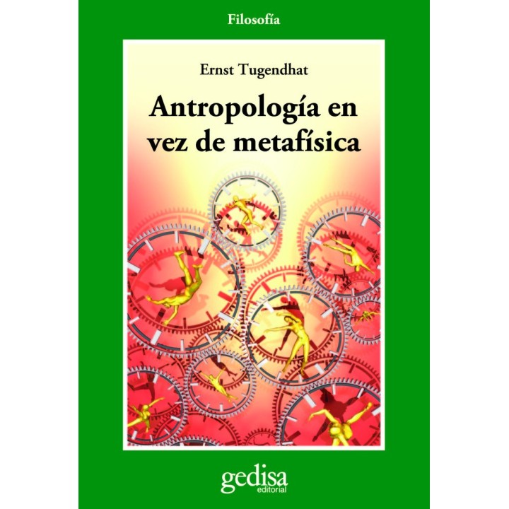 ANTROPOLOGIA EN VEZ DE METAFISICA