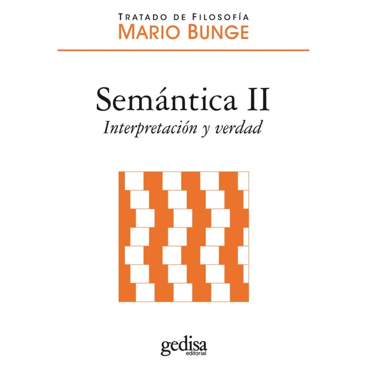 SEMANTICA II INTERPRETACION Y VERDAD