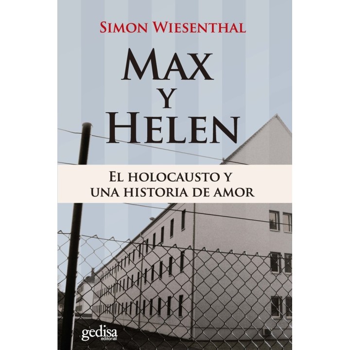 MAX Y HELEN EL HOLOCAUSTO Y UNA HISTORIA DE AMOR