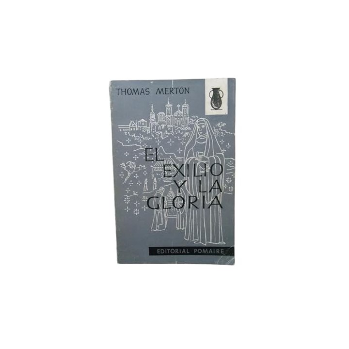 El exilio y la gloria