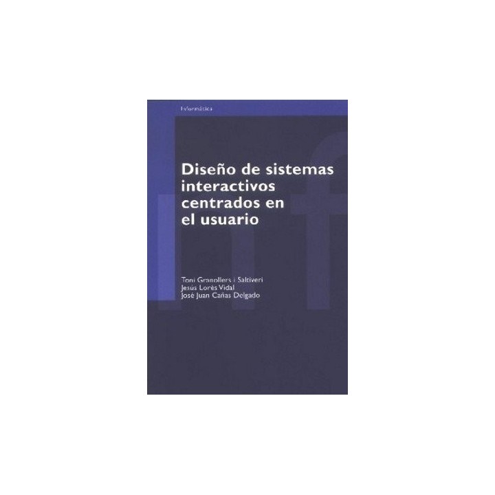 DISEÑO DE SISTEMAS INTERACTIVOS CENTRADOS EN EL USUARIO