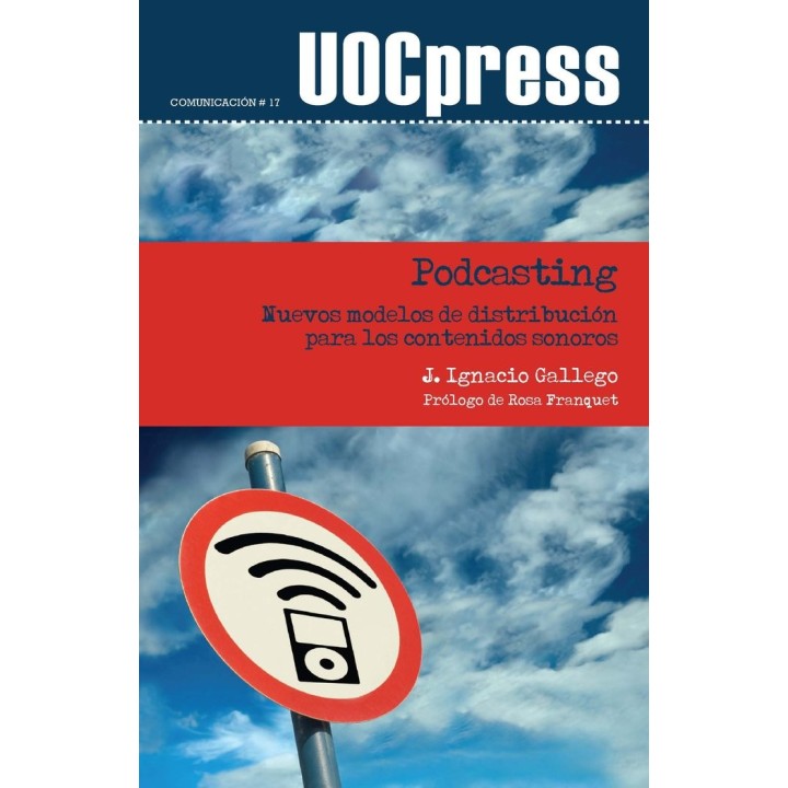 PODCASTING. NUEVOS MODELOS DE DISTRIBUCION PARA LOS CONTENID