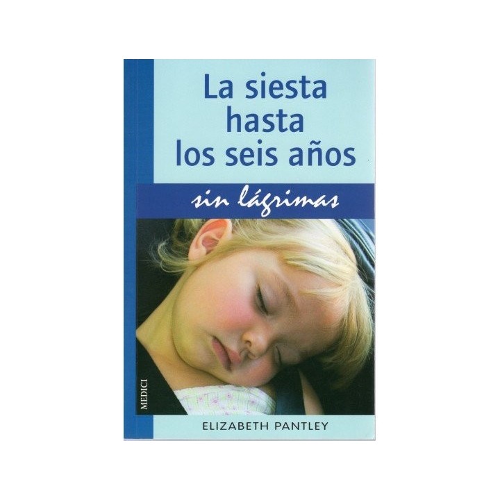 SIESTA HASTA LOS SEIS AÑOS SIN LAGRIMAS,LA