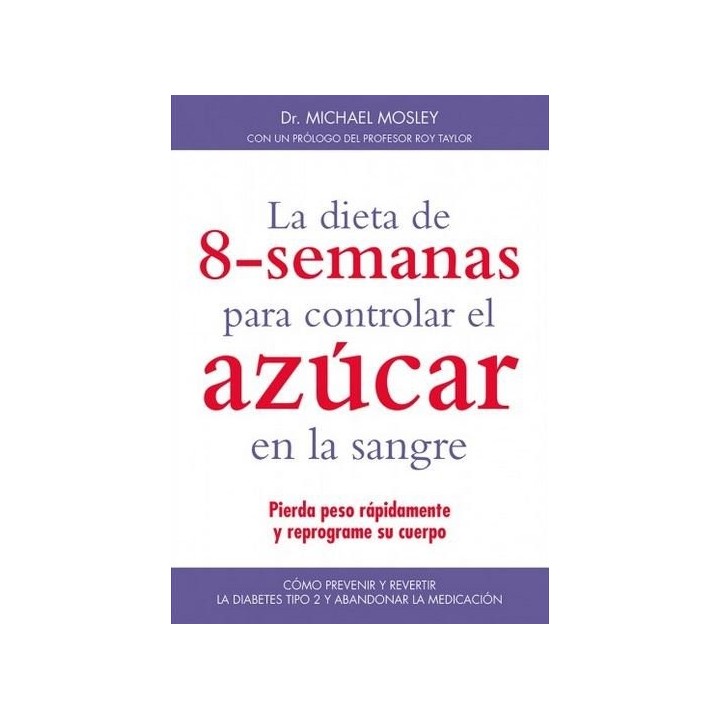 DIETA DE 8 SEMANAS PARA CONTROLAR EL AZUCAR EN LA SANGRE, L