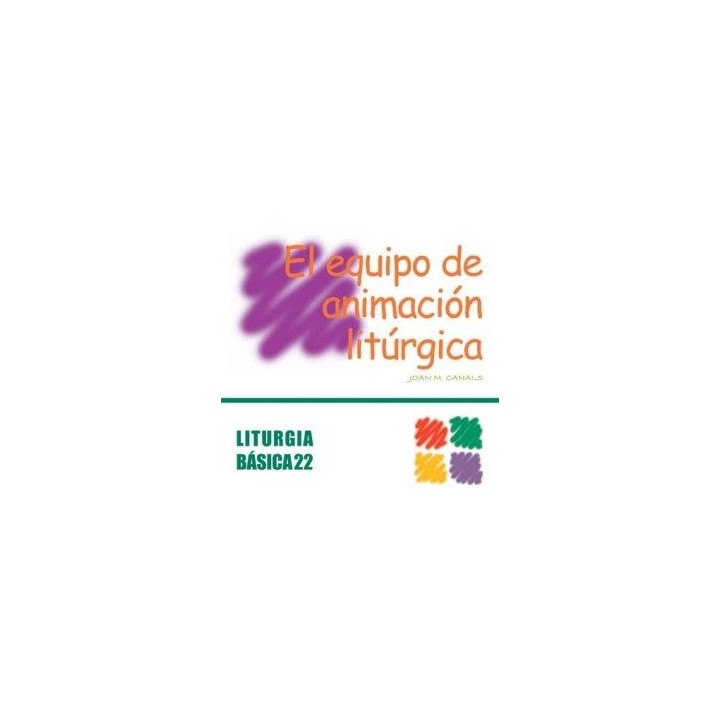 EQUIPO DE ANIMACION LITURGICA, EL