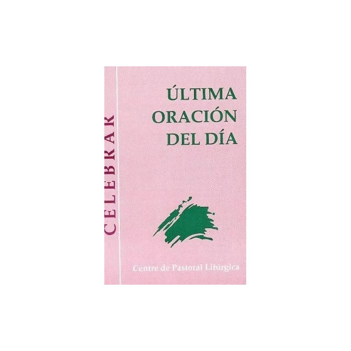 ULTIMA ORACION DEL DIA