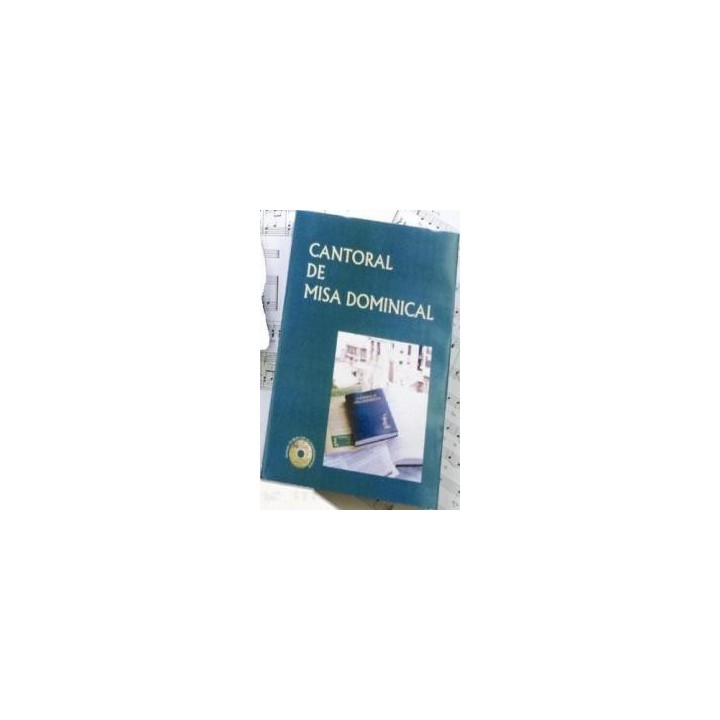 CANTORAL DE MISA DOMINICAL +CD. MUSICADO