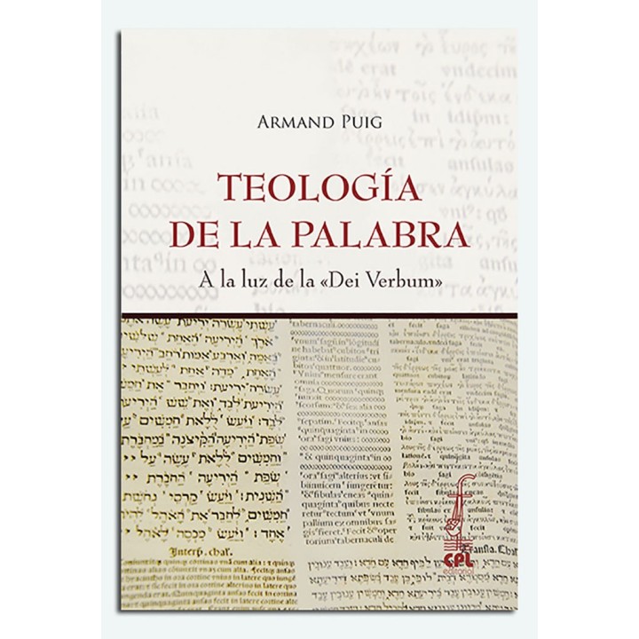 TEOLOGIA DE LA PALABRA. A LA LUZ DE LA DEI VERBUM