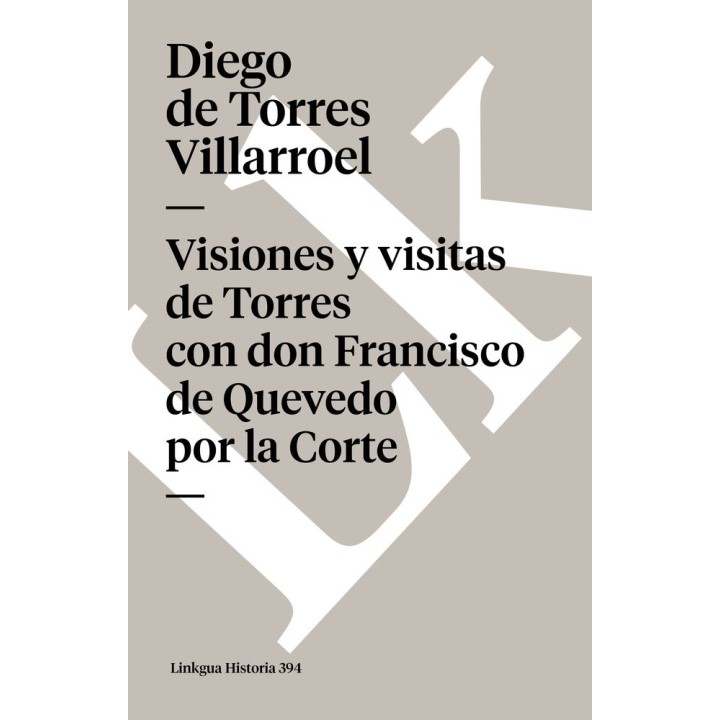 VISIONES Y VISITAS DE TORRES CON DON FRANCISCO DE QUEVEDO PO