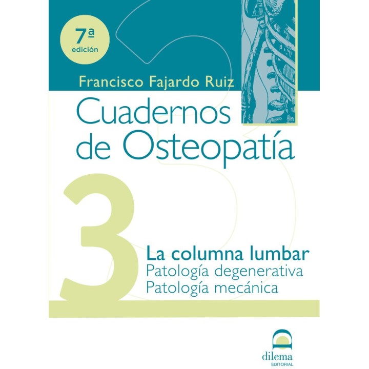CUADERNOS DE OSTEOPATIA (VOL. 3): LA COLUMNA LUMBAR, PATOLOG
