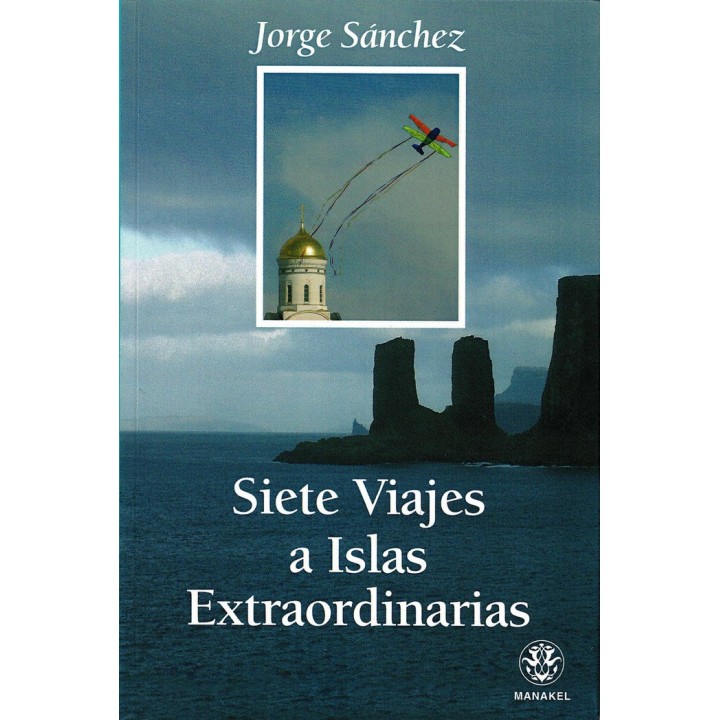 SIETE VIAJES A LAS ISLAS EXTRAORDINARIOS