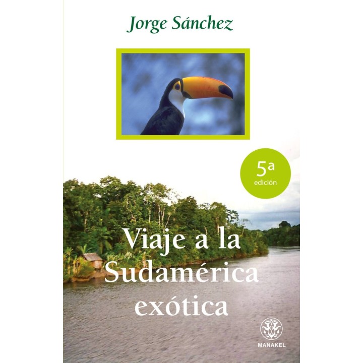 VIAJE A LA SUDAMERICA EXOTICA