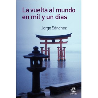 LA VUELTA AL MUNDO EN 1001 DIAS