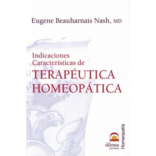 INDICACIONES CARACTERISTICAS DE LA TERAPEUTICA HOMEOPATICA