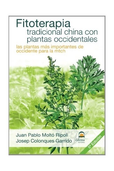 FITOTERAPIA TRADICIONAL CHINA CON PLANTAS OCCIDENTALES