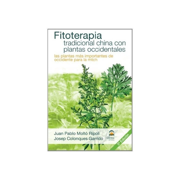 FITOTERAPIA TRADICIONAL CHINA CON PLANTAS OCCIDENTALES