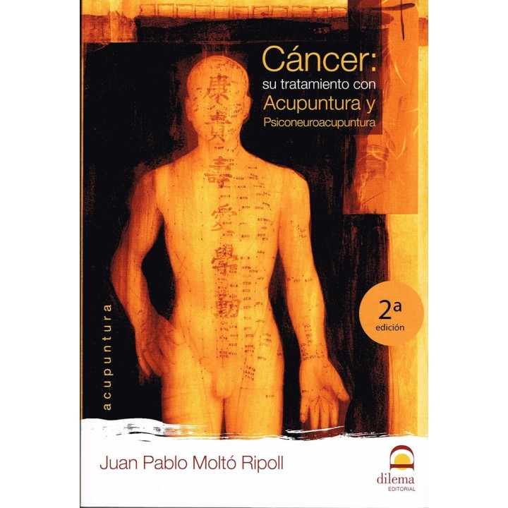 CANCER SU TRATAMIENTO CON ACUPUNTURA Y PSICONEUROACUPUNTUR