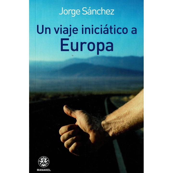 UN VIAJE INICIATICO A EUROPA