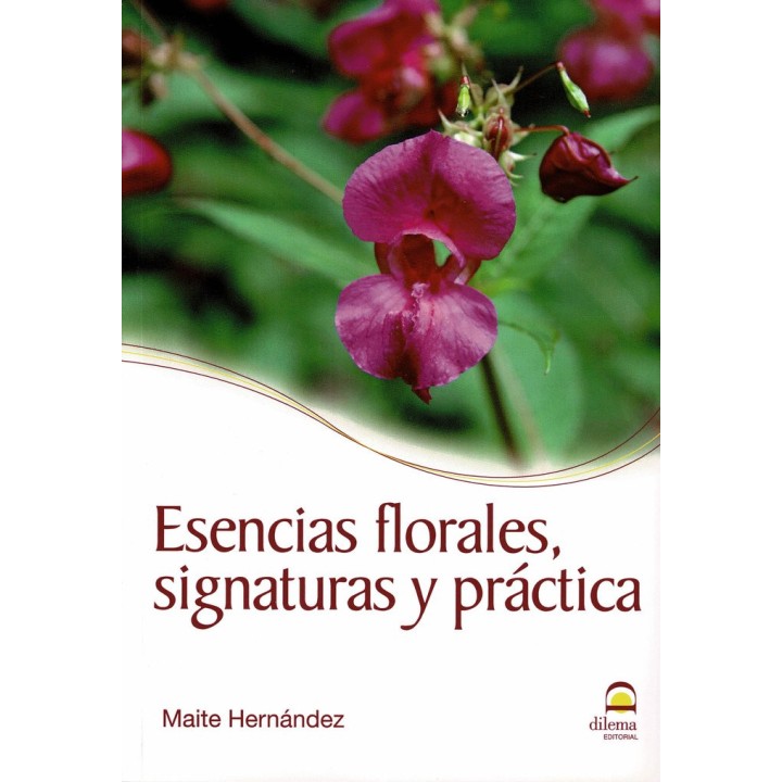 ESENCIAS FLORALES SIGNATURAS Y PRACTICA