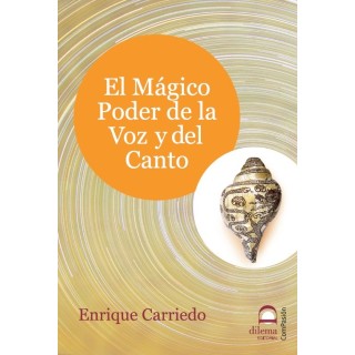 MAGICO PODER DE LA VOZ Y DEL CANTO,EL
