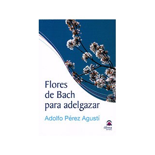 FLORES DE BACH PARA ADELGAZAR