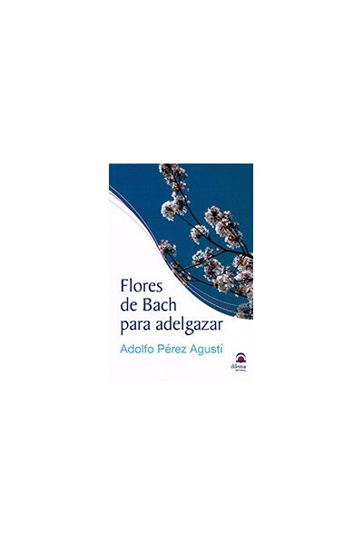 FLORES DE BACH PARA ADELGAZAR