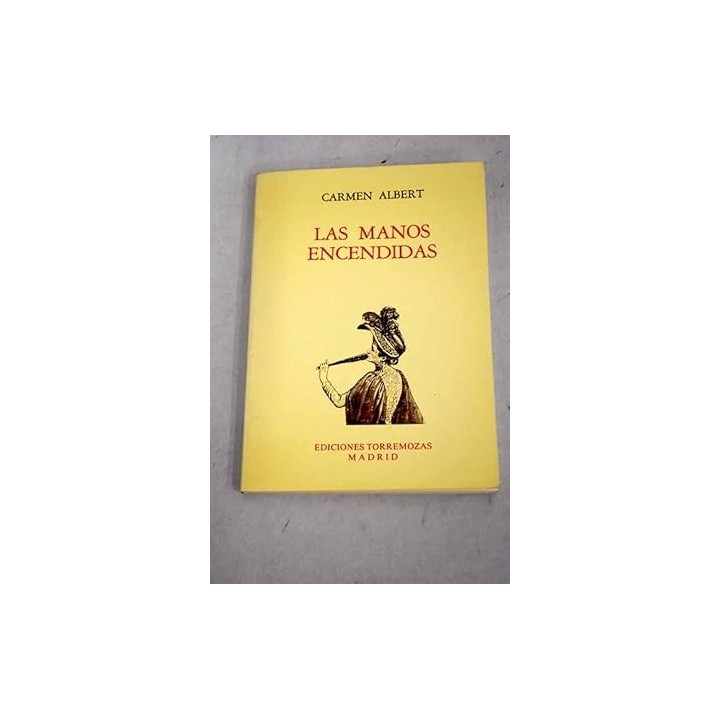 Las Manos Encendidas