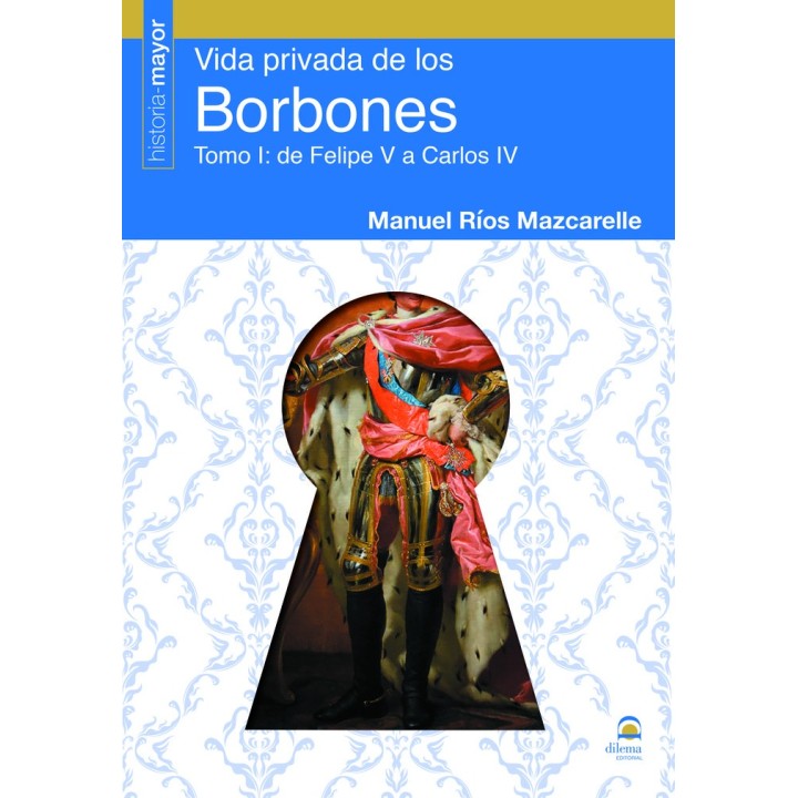 VIDA PRIVADA DE LOS BORBONES