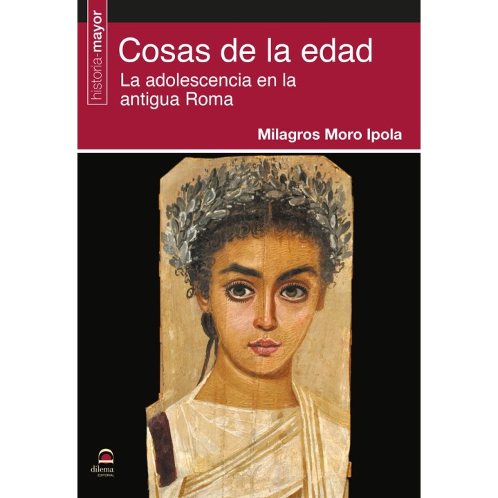 COSAS DE LA EDAD LA ADOLESCENCIA EN LA ANTIGUA ROMA
