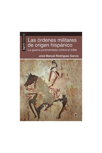 ORDENES MILITARES DE ORIGEN HISPANICO,LAS