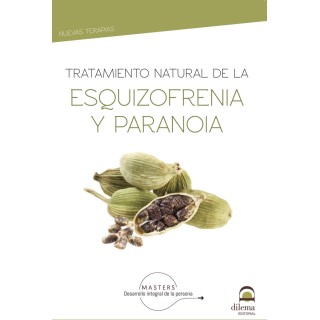 TRATAMIENTO NATURAL DE LA ESQUIZOFRENIA Y LA PARANOIA