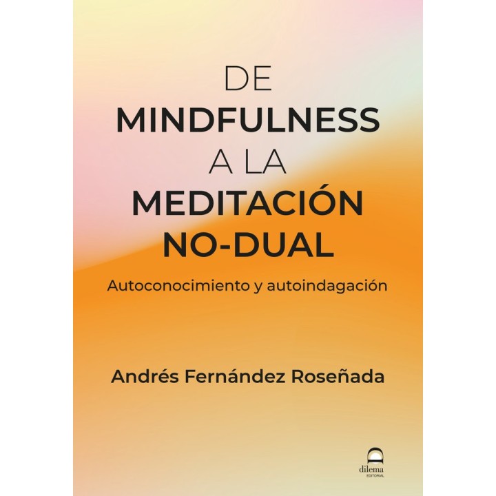 DE MINDFULNESS A LA MEDITACION NO DUAL
