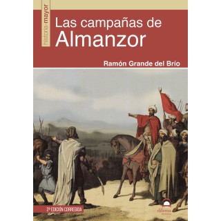 LAS CAMPAÑAS DE ALMANZOR 2ª ED