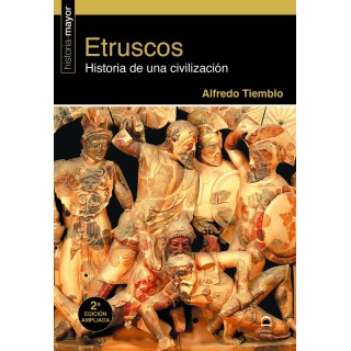 ETRUSCOS HISTORIA DE UNA CIVILIZACION 2ª EDICION AMPLIADA