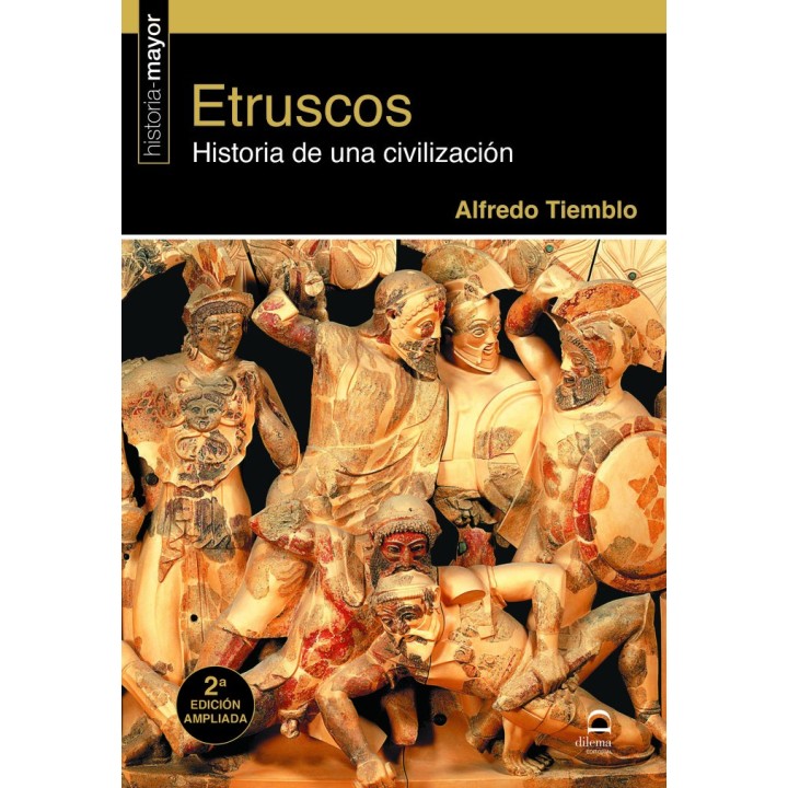ETRUSCOS HISTORIA DE UNA CIVILIZACION 2ª EDICION AMPLIADA