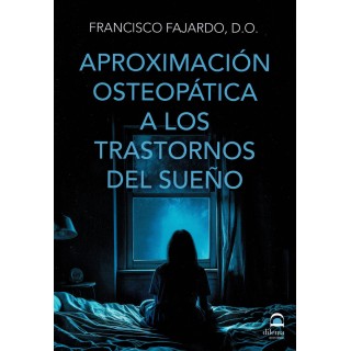APROXIMACION OSTEOPATICA A LOS TRASTORNOS DEL SUEÑO