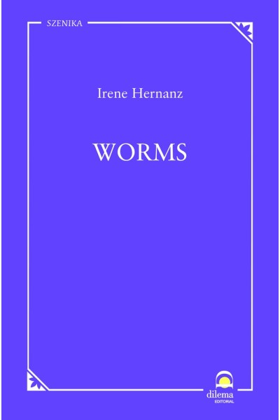 WORMS