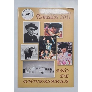 FERIA Y FIESTAS REMEDIOS 2011. COLMENAR VIEJO. AÑO DE ANIVERSARIOS.