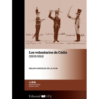 VOLUNTARIOS DE CADIZ 1808 1814,LOS