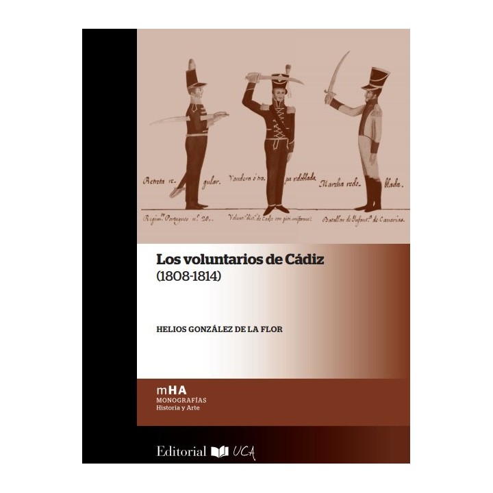 VOLUNTARIOS DE CADIZ 1808 1814,LOS