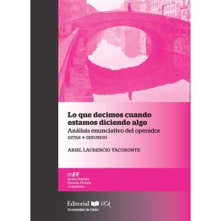 LO QUE DECIMOS CUANDO ESTAMOS DICIENDO ALGO. ANALISIS ENUNCI