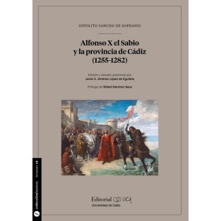 ALFONSO X EL SABIO Y LA PROVINCIA DE CADIZ (1255-1282)