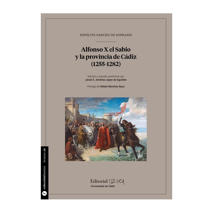 ALFONSO X EL SABIO Y LA PROVINCIA DE CADIZ (1255-1282)