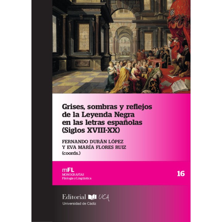 GRISES SOMBRAS Y REFLEJOS DE LA LEYENDA NEGRA EN LAS LETRAS