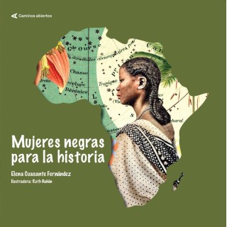 MUJERES NEGRAS PARA LA HISTORIA