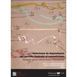 RELACIONES DE DEPENDENCIA DEL PERIODO ILUSTRADO AL ROMANTICI