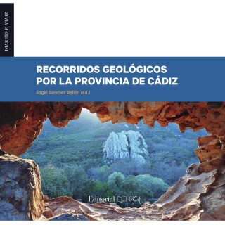 RECORRIDOS GEOLOGICOS POR LA PROVINCIA DE CADIZ