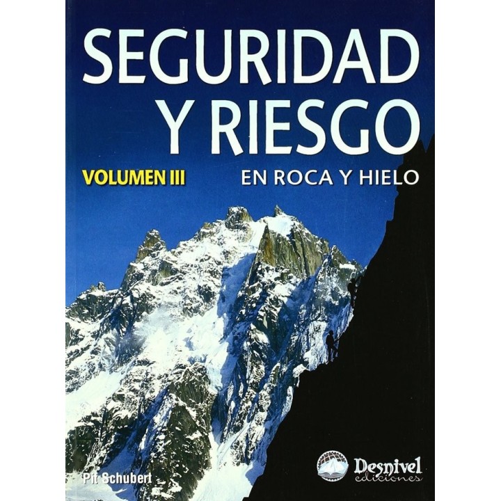 SEGURIDAD Y RIESGO EN ROCA Y HIELO III