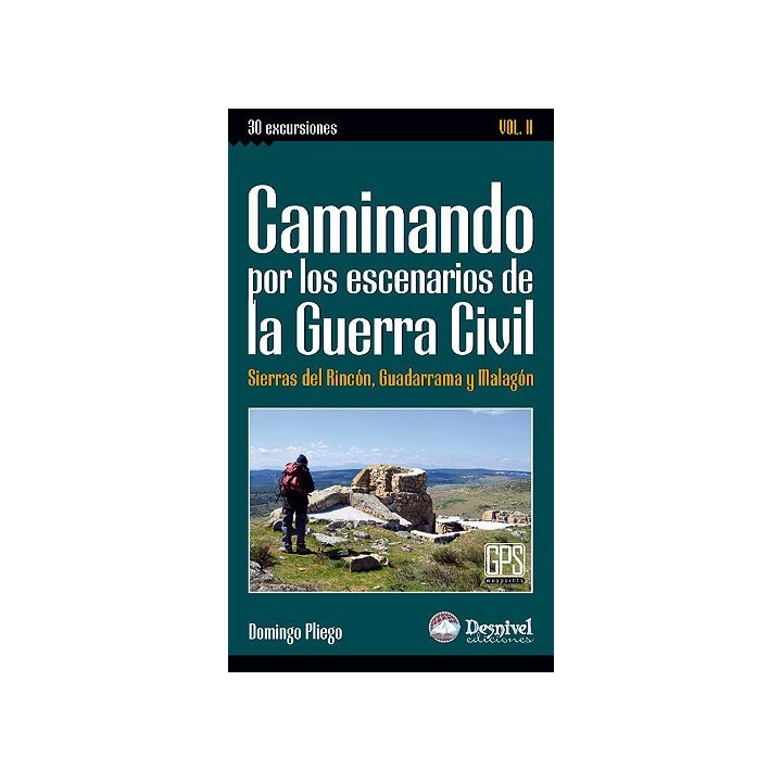 CAMINANDO POR LOS ESCENARIOS DE LA GUERRA CIVIL, 2ª PARTE