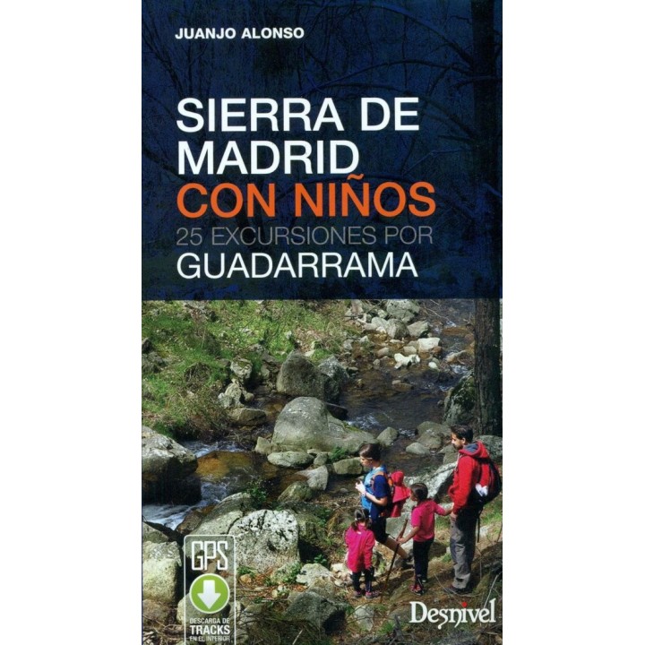 SIERRA DE MADRID CON NIÑOS 25 EXCURSIONES POR GUADARRAMA